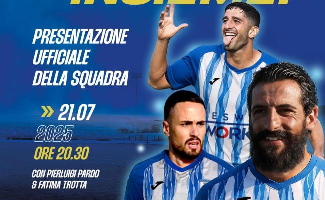 Lunedì 21 luglio al “Vito Curlo” la presentazione ufficiale della squadra con Pierluigi Pardo e Fatima Trotta